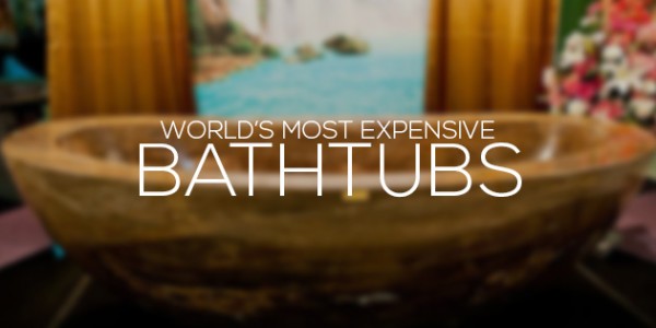 cover-most-expensive-bathtubs